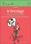 Le bricolage des paresseuses