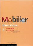 Mobilier domestique, tome 2