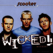 Scooter&nbsp;-&nbsp;Wicked/piste video
