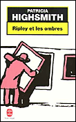 Ripley et les ombres&nbsp;-&nbsp;Patricia Highsmith