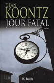 Jour fatal&nbsp;-&nbsp;Dean Koontz