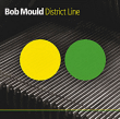 Bob Mould&nbsp;-&nbsp;District line