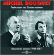 Michel Bouquet&nbsp;-&nbsp;Professeur au conservatoire - Anthologie 1986-1987