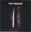 Two Fingers&nbsp;-&nbsp;Two Fingers