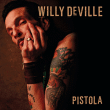 Willy Deville&nbsp;-&nbsp;Pistola