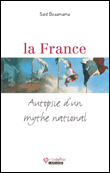 La France, autopsie d'un mythe national&nbsp;-&nbsp;Saïd Bouamama