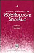 Bilans et perspectives en psychologie sociale&nbsp;-&nbsp;Robert-Vincent Joule, Pascale Huguet