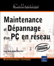 Maintenance et dépannage d'un PC en réseau&nbsp;-&nbsp;Jean-Noël Anderruthy