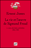 La vie et l'oeuvre de Sigmund Freud&nbsp;-&nbsp;Ernest Jones