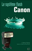 Le système flash canon&nbsp;-&nbsp;J. Dennis Thomas