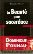 La beauté pour sacerdoce&nbsp;-&nbsp;Dominique Ponnau
