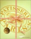 Les meilleures pâtisseries de Paris&nbsp;-&nbsp;Jamie Cahill, Alison Harris