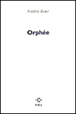 Orphée&nbsp;-&nbsp;Frédéric Boyer