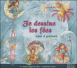 Je dessine les fées&nbsp;-&nbsp;Céline Vielfaure, Sam Chaffey