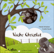 Vache Chocolat&nbsp;-&nbsp;Nicole Snitselaar, Coralie Saudo