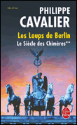 Le siècle des chimères, T2&nbsp;-&nbsp;Philippe Cavalier