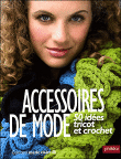 Accessoires de mode tricot et crochet&nbsp;-&nbsp;Collectif