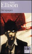 Dérapages&nbsp;-&nbsp;Harlan Ellison