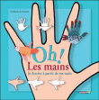 Oh ! les mains
