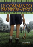 Le commando des pièces à trous&nbsp;-&nbsp;Pierre Coran