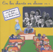 Bal de la Barbe à Papa&nbsp;-&nbsp;On les chante en classe