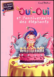 Oui-Oui et l'anniversaire des éléphants&nbsp;-&nbsp;Enid Blyton