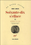 Soixante-dix s'efface&nbsp;-&nbsp;Ernst Jeunger, Henri Plard