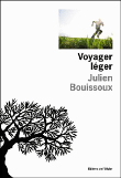 Voyager léger&nbsp;-&nbsp;Julien Bouissoux