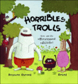 Horribles Trolls&nbsp;-&nbsp;Delphine Durand