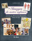 Les images de notre enfance&nbsp;-&nbsp;Philippe Rossignol