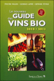 Le nouveau guide des vins bio 2010 - 2011&nbsp;-&nbsp;Antoine Petrus, Evelyne Malnic, Georges Lepré