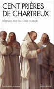 Cent prières de chartreux&nbsp;-&nbsp;Nathalie Nabert