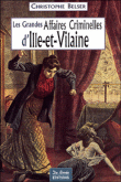Les grandes affaires criminelles d'Ille-et-Vilaine&nbsp;-&nbsp;C. Besler