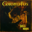 Coronatus&nbsp;-&nbsp;Fabula magna/edition limitee