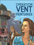 Opération Vent printanier, T1&nbsp;-&nbsp;Wachs, Philippe Richelle