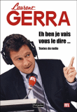 Eh ben je vais vous le dire...&nbsp;-&nbsp;Laurent Gerra