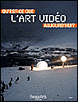 Qu'est-ce que l'art vidéo ?&nbsp;-&nbsp;Collectif