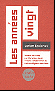 Les années vingt&nbsp;-&nbsp;Varlam Chalamov
