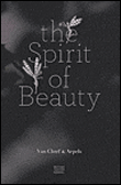 The spirit of beauty&nbsp;-&nbsp;Van Cleef, Arpels