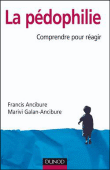 Comprendre et prévenir la pédophilie&nbsp;-&nbsp;Francis Ancibure, Galan