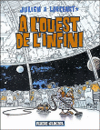 A l'ouest de l'infini&nbsp;-&nbsp;Julien, Manu Larcenet