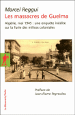 Les massacres de Guelma&nbsp;-&nbsp;Marcel Reggui