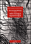 Philosophie de la mécanique quantique&nbsp;-&nbsp;Jean Bricmont, Hervé Zwirn