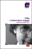 L'observateur engagé&nbsp;-&nbsp;Cabu