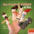 Jeux et jouets à créer en tissu&nbsp;-&nbsp;Marie Bourrely