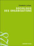 Sociologie des organisations&nbsp;-&nbsp;Claudette Lafaye