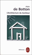 L'architecture du bonheur&nbsp;-&nbsp;Alain de Botton