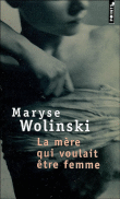 La mère qui voulait être femme&nbsp;-&nbsp;Maryse Wolinski