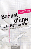 Bonnet d'âne et palme d'or&nbsp;-&nbsp;Claire L'Hoer