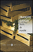 Jours de marché&nbsp;-&nbsp;F. Garcia